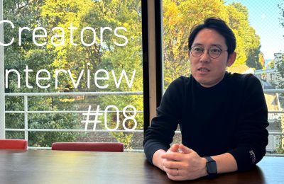 【 Creators Interview #08】ビジネスプロデューサー 志賀 研介